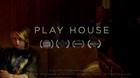 PLAY HOUSE - A short film by Brandon LaGanke