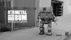 Metal Bum