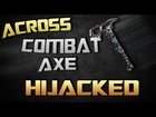 Hijacked Across map spawn Combat Axe Black ops 2!