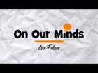 Our Future - On Our Minds E6 - Rabbi Manis Friedman