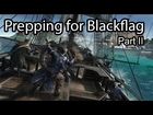 Prepping for Blackflag Part II - Assassin's Creed 3's The Rescue